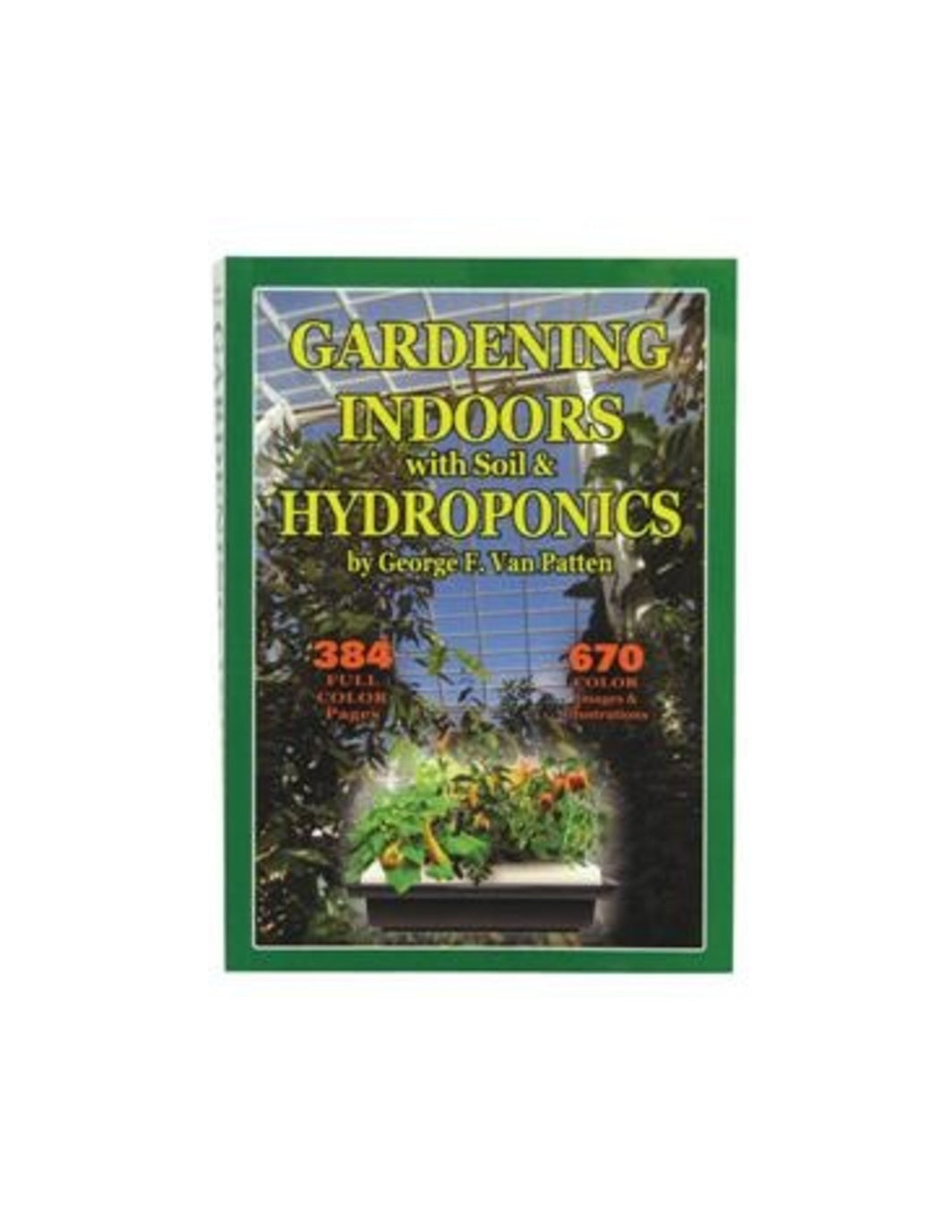 Gardening Indoors w/Soil & Hydroponics